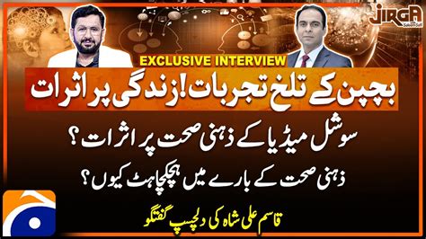 Effects Of Social Media On Mental Health Qasim Ali Shah Exclusive