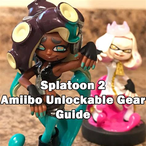 Splatoon 2 Amiibo Unlockable Gear Guide Hubpages