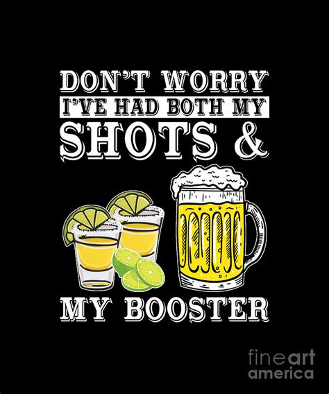 Don T Worry I Ve Had Both My Shots And Booster Funny Drinking Mixed