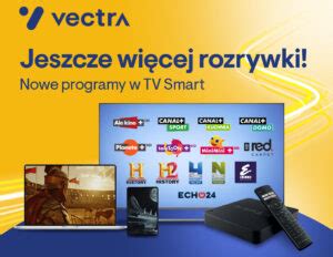 Tak Dzia A Nowa Aplikacja Vectry Tv Smart Go Zale Y Od Pakietu