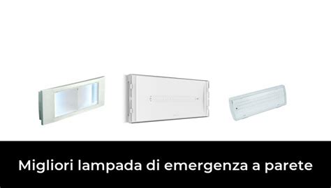 Migliori Lampada Di Emergenza A Parete Nel Recensioni