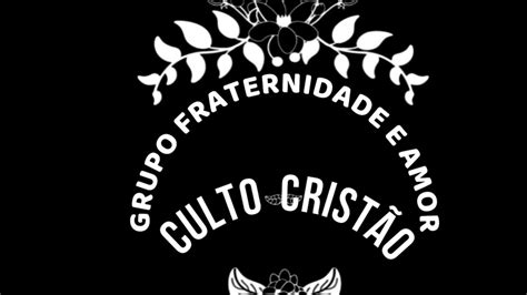 Gfa Bh Culto Crist O No Lar Convidar Pobres E Estropiados Youtube