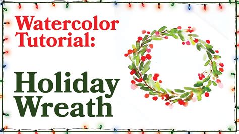 Watercolor Tutorial How To Paint A Christmas Wreath Youtube