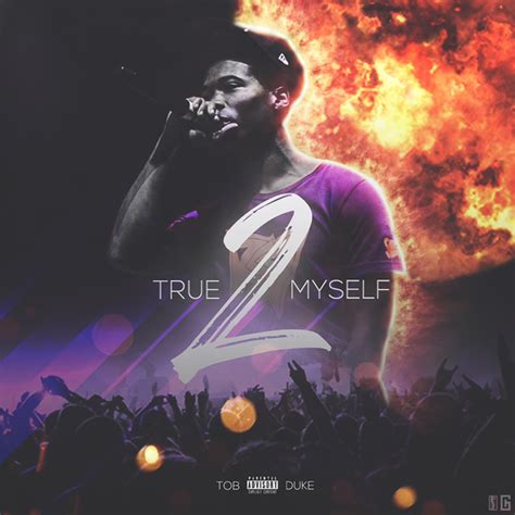 Tob Duke True 2 Myself Lyrics And Tracklist Genius