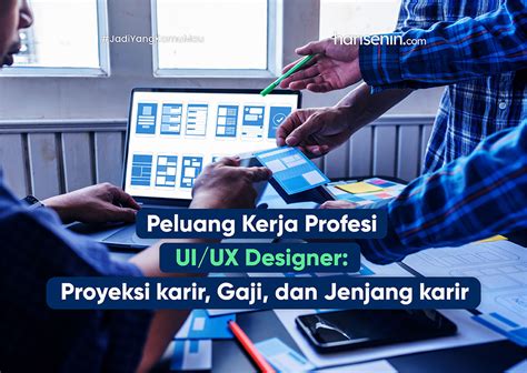 Peluang Kerja Profesi Ui Ux Designer Proyeksi Karir Gaji Dan Jenjang