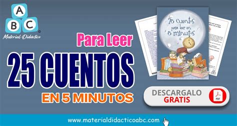 25 CUENTOS para leer en 5 minutos Materiales Didáctico abc