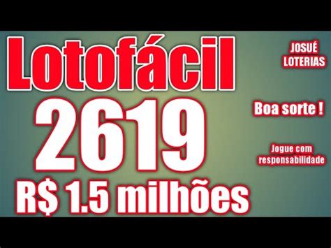 Lotofacil 2619 R 1 5 MILHÕES Sugestões Tendência analise dicas e