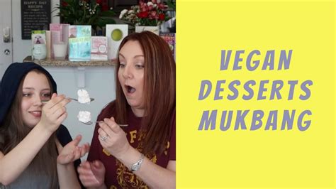 Vegan Desserts Mukbang - Part 2 - YouTube