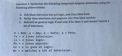 Solved Understanding Symbolic Logic Symbolizing The