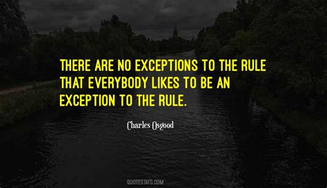 Top 44 Quotes About Exceptions To The Rule Famous Quotes And Sayings About Exceptions To The Rule