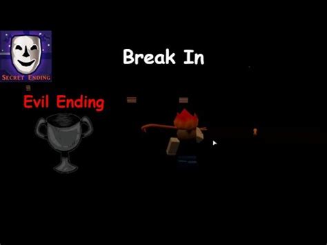 Evil Ending Break In Roblox Gameplay Youtube