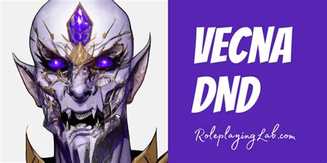 Vecna DND: Stats, Mechanics, and Ultimate Guide - RoleplayingLab.com