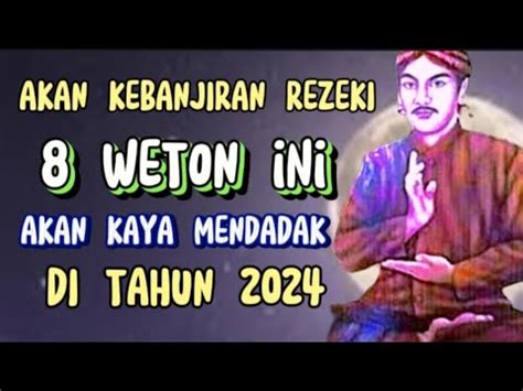 Weton Akan Kaya Mendadak Di Tahun Tahun Weton Ini Akan Kaya