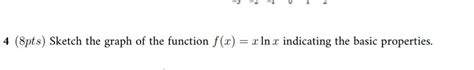 Solved 4 8pts Sketch The Graph Of The Function F X X Chegg