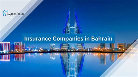 Top 9 Insurance Companies In Bahrain For Expats