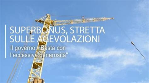 Superbonus Stretta Sulle Agevolazioni Cosa Cambia Corriere Tv