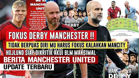 Fokus Derby Manchestermu Harus Fokus Kalahkan Mancity Jangan Berpuas