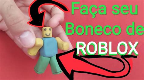 Como Fazer Um Personagem De Roblox Com Massinha De Modelar Passo A