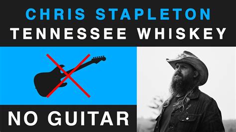 Chris Stapleton Tennessee Whiskey No Guitar Backing Track Youtube