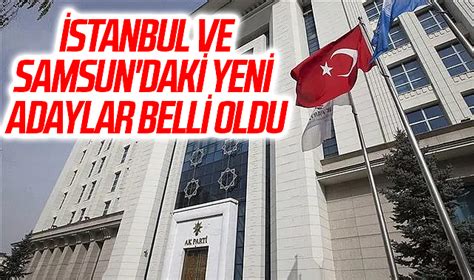 AK Parti nin milletvekili aday listesindeki üç isim değişti İstanbul