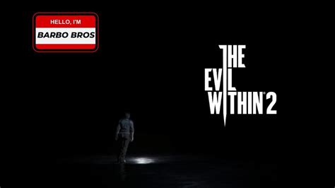 The Evil Within 2 Gameplay ITA CAPITOLO 1 2 YouTube