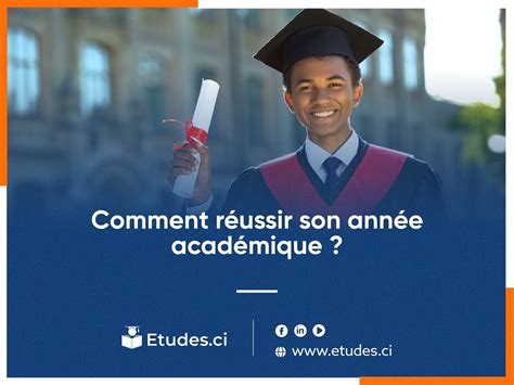 Comment R Ussir Son Ann E Acad Mique Etudes Ci