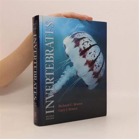 Invertebrates Gary J Brusca Richard C Brusca Knihobot Cz