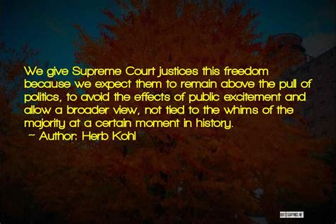 Top 44 Quotes & Sayings About Supreme Court Justices