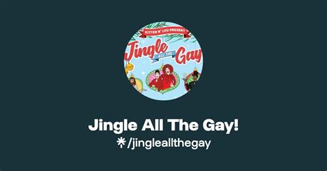 Jingle All The Gay Instagram Facebook Linktree
