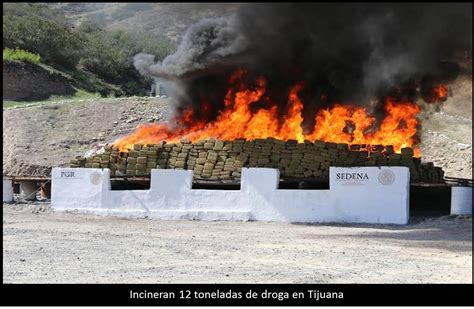 Incineran Toneladas De Droga En Tijuana