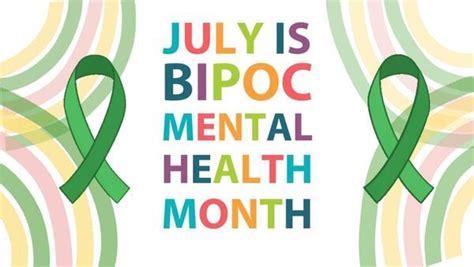 Bipoc Mental Health Awareness Month Awareness Months News Mental Health Association In