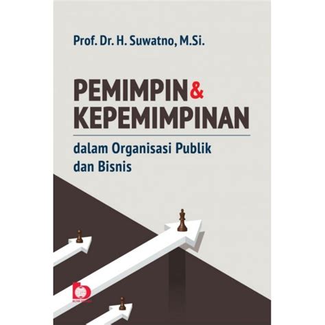 Jual Buku Original Pemimpin Dan Kepemimpinan Dalam Organisasi Publik