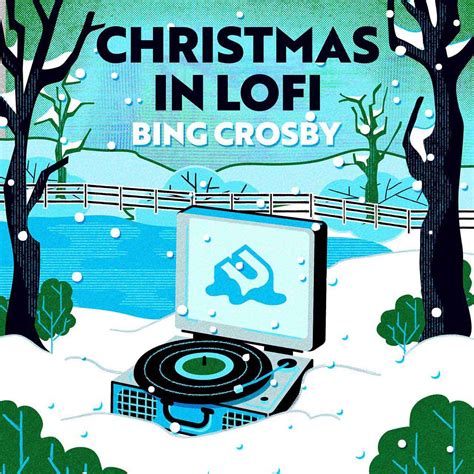 Bing Crosby Yuletide Classics Reimagined for Christmas In Lofi EP