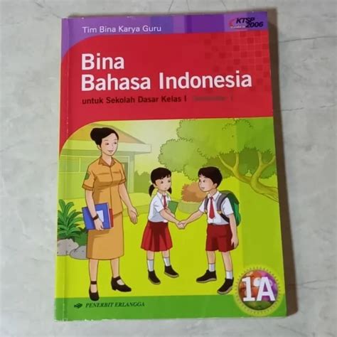 READY Buku Bina Bahasa Indonesia Kelas 1 A Ktsp 2006 Buku Baru