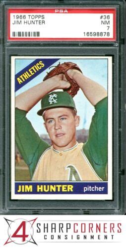 1966 Topps 36 Jim Catfish Hunter Athletics Hof Psa 7 Set Break Ebay