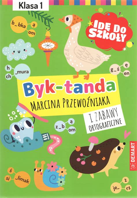 Id Do Szko Y Dyktanda I Zabawy Ortograficzne Ksi Ka