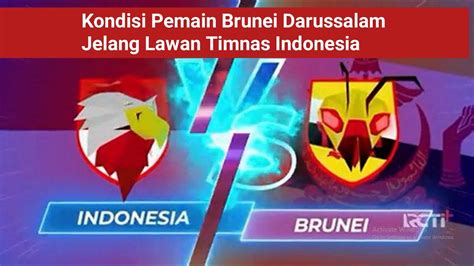 Kiprah Tim Nasional Brunei Darussalam Lawan Timnas Indonesia