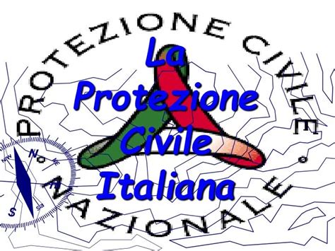 Ppt La Protezione Civile Italiana Powerpoint Presentation Free