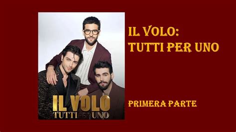 Il Volo Tutti Per Uno 2023 Primera Parte Verona 27 5 2023 YouTube