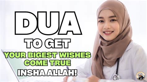 Listen To This Dua So That Your Biggest Wish Will Come True In One Day Insha Allah Youtube