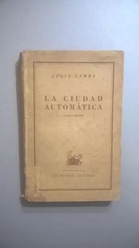 La Ciudad Automática Julio Camba MercadoLibre