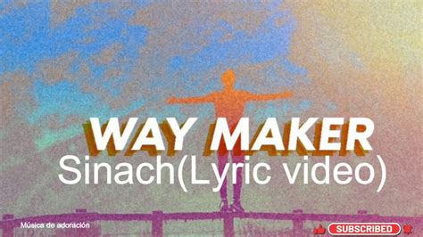 Way Maker Sinachlyric Video Youtube