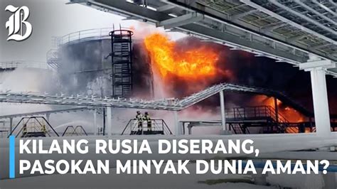 Ukraina Serang Kilang Minyak Rusia Harga Minyak Dunia Melambung Youtube