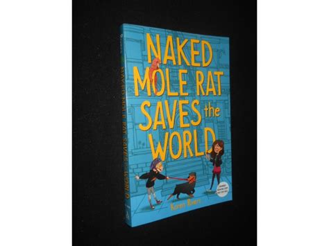 Karen Rivers NAKED MOLE RAT SAVES THE WORLD Kupindo 62088133