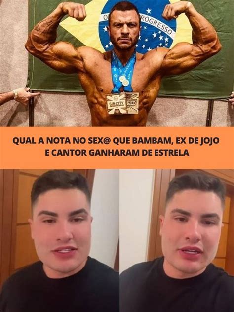 Qual Nota No Sex Que Bambam Ex De Jojo E Cantor Ganharam De Estrela