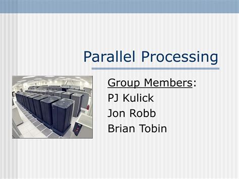 Ppt Parallel Processing Powerpoint Presentation Id