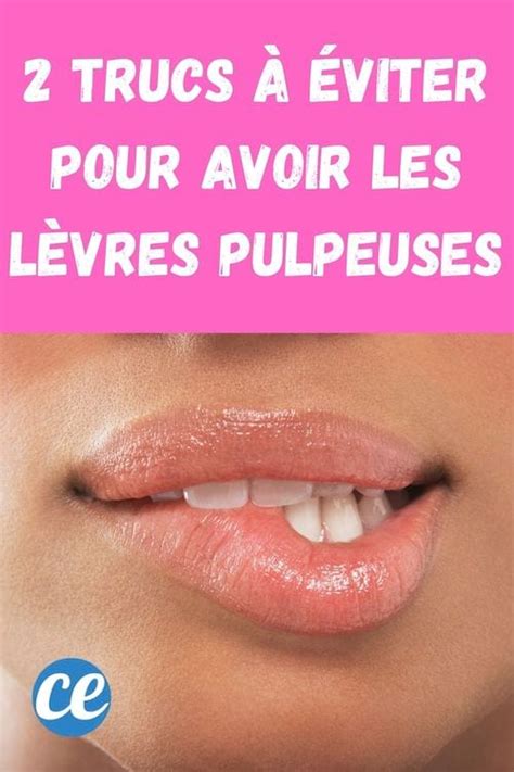 Comment Avoir Des Lèvres Pulpeuses Naturellement 12 Astuces Qui Marchent