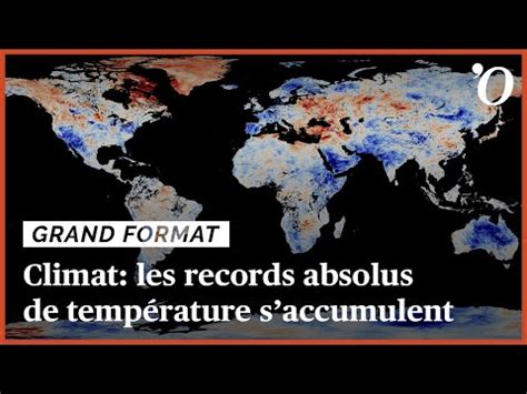 Records Absolus De Chaleur Le Climat Change T Il Plus Vite Que Pr Vu