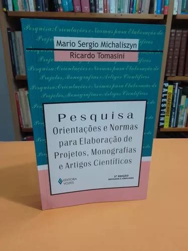 Livro Pesquisa Orientações E Normas Para Elaboração De Projetos