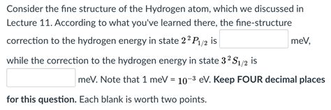 Solved Consider the fine structure of the Hydrogen atom, | Chegg.com